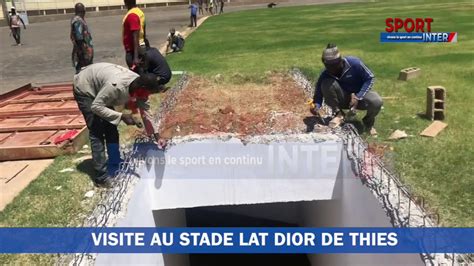 retro a theis au stade de lat dior|Visite au Stade Lat Dior de Thiés .